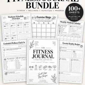 May include: A fitness journal bundle featuring multiple printable pages including a workout schedule, exercise bingo, monthly calendar, gratitude check-in, and recipe sheets. The black and white documents contain text, icons, and checkboxes for tracking fitness, nutrition, and wellness progress.