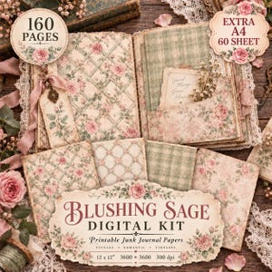 May include: A digital kit for junk journals featuring printable papers with sage green and pink rose patterns, lattice designs, and plaid textures. Includes text labels stating 160 pages, extra A4 60 sheet, and Blushing Sage Digital Kit.