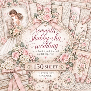 Pode incluir: Um kit de papel digital com tema de casamento romântico shabby-chic, rosas cor-de-rosa, padrões de renda e um casal em trajes de casamento. O texto diz: romantic shabby-chic wedding, scrapbook / junk journal digital paper kit, 150 sheet, USLETTER SIZE AVAILABLE, Love.