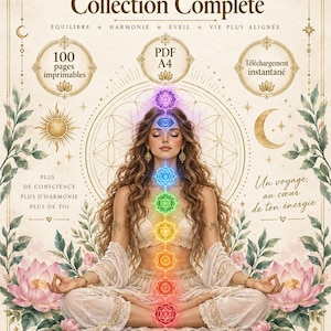 May include: A digital guide titled Guide Ultime des Chakras - Collection Complète featuring a person in a meditative pose with seven glowing chakra symbols aligned vertically along the body, surrounded by lotus flowers and celestial motifs.