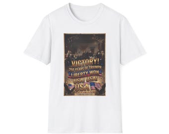Victory 250 Years of Triumph T-Shirt | Liberty Won USA Flag
