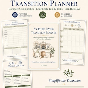 May include: An Assisted Living Transition Planner digital download with 58 pages in US Letter and A4 sizes. Includes a cover page, Facility Comparison Overview, Transition Timeline, and Moving Day Plan with checklists and organisational forms.