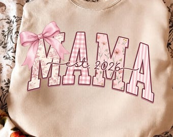 Mama Est 2026 png, Mama PNG, Kokietka Mama PNG, Różowa kokarda Mama PNG, Kwiatowa Mama PNG, Matka PNG, Nowa mama PNG, Projekt koszulki Mama