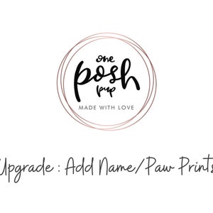 Upgrade Add Name or Paw Prints