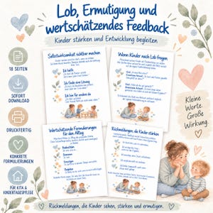 May include: A digital educational guide titled Lob, Ermutigung und wertschätzendes Feedback featuring 18 pages of parenting advice. The document includes illustrations of adults and children, text in German, and icons for download and print.