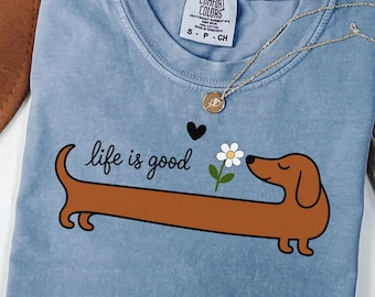 Camiseta Life Is Good Dachshund, Camiseta Cute Wiener Dog, Regalo para amantes de los perros salchicha, Camiseta para mamás de perros, Camiseta Doxie floral, Comfort Colors