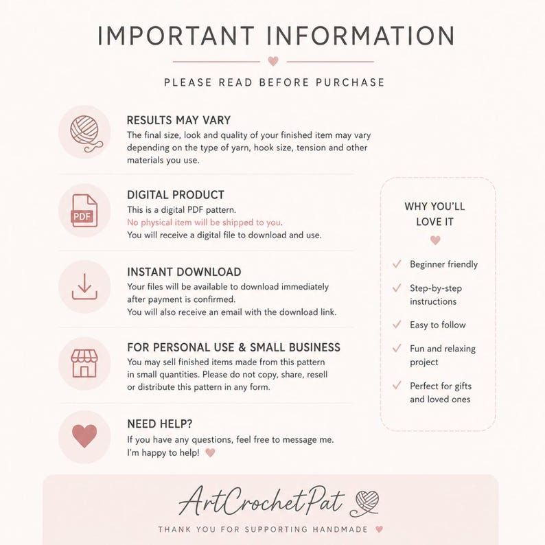 May include: A digital PDF crochet pattern with the text "IMPORTANT INFORMATION" at the top. The document details the product's nature, including instant download, personal use, and small business guidelines. The pattern is beginner-friendly.