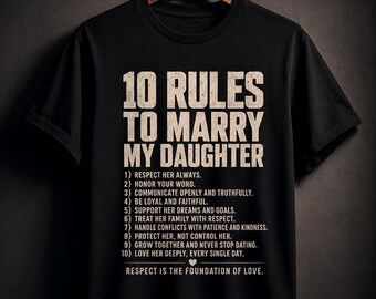 10 Rules to Marry My Daughter PNG | Funny Father of the Bride Shirt Design | Respect & Family Values Quote | Father's Gift PNG