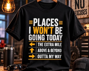 Funny Places I Won't Be Going Today PNG, Sarcastic Quote PNG, Introvert Humor Design, Sublimation PNG, Funny T-Shirt Design, Instant Downloa