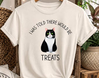 Funny Tuxedo Cat PNG | I Was Told There Would Be Treats PNG | Cat Lover Shirt Design | Black Cat Sublimation | Cute Cat Clipart | Instant Do