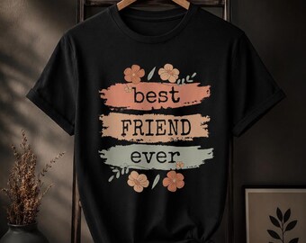 Best Friend Ever PNG | Friendship Quote PNG | Floral Bestie Shirt Design | Best Friend Gift | Sublimation PNG | Instant Download