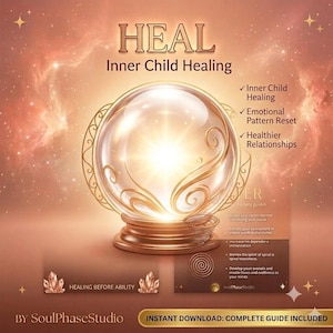 May include: A digital graphic featuring a glowing crystal ball with gold filigree, set against a warm, hazy peach background. Text includes HEAL, Inner Child Healing, and a list of benefits. Bottom text reads BY SoulPhaseStudio.