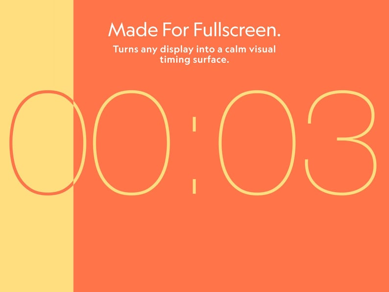 Pu&ograve; includere: Un display del timer digitale con il testo "Made For Fullscreen". Il timer mostra "00:03" in un carattere giallo chiaro su uno sfondo arancione e giallo. Viene visualizzato anche il testo "Turns any display into a calm visual timing surface".