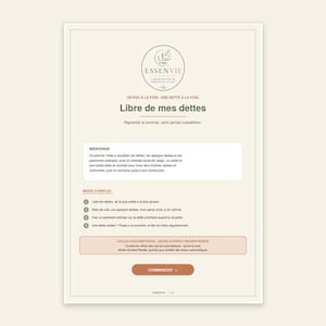 May include: A digital debt tracker planner page titled Libre de mes dettes by Essenvie. It features a welcome section, a four-step guide using the snowball method, a note about automatic calculations requiring Adobe Acrobat Reader, and a button labeled COMMENCER.