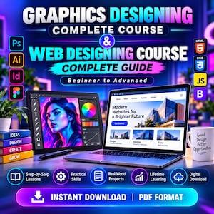 Può includere: Una guida educativa digitale intitolata Graphics Designing Complete Course & Web Designing Course Complete Guide. L'immagine mostra un computer portatile, un tablet con un ritratto digitale e una tazza con il testo Good Design Better Opportunities.