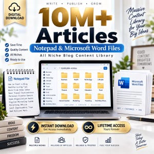 May include: A digital download product featuring a massive content library of 10M+ articles in Notepad and Microsoft Word formats. The image displays a laptop screen showing organized folders for various niches, alongside a notepad and document stack.