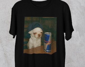 Tired Chihuahua Drinking Red Bull Energy Drinking T-Shirt Red Bull  Zero Sugar Tee , Meme Graphic, Funny Dog Lover Shirt Unisex