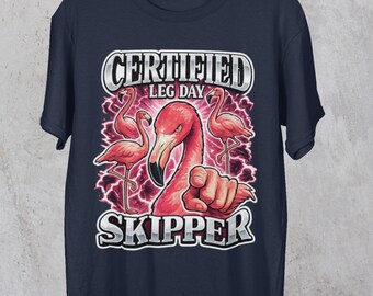 Certified Leg Day Skipper, Funny Gym T-Shirt for Men, Workout Humor, Flamingo Meme Tee, Retro Fitness Gift for Him, Sarcastic Lifting Top