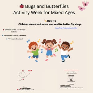 May include: A colorful educational graphic for a Bugs and Butterflies Activity Week for Mixed Ages. The image includes illustrations of children, ladybugs, butterflies, and recipes. Text includes "Activities Crafts and Recipes Included" and "PDF Instant Download."