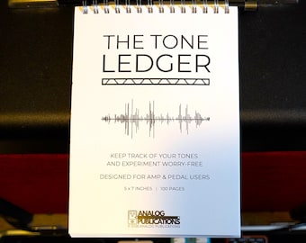 The Tone Ledger - A Notebook to Keep Track of Your Amp and Pedal Tones