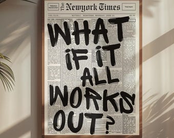 What If It All Works Out Poster | Motivational Quote Wall Art | Retro Typography Print | Affirmation Dorm Decor | Positive Mindset Poster
