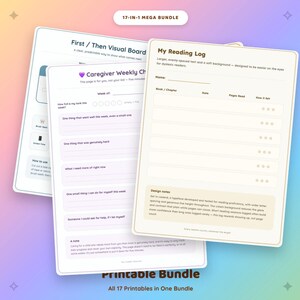 May include: A 17-in-1 printable bundle featuring various organisational sheets including a First/Then Visual Board, a Caregiver Weekly Check-in, and a My Reading Log. Each page contains structured fields, text prompts, and checkboxes for tracking daily tasks, reading progress, and personal reflections.