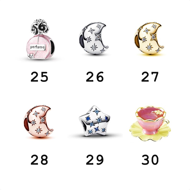 May include: A collection of six jewelry charms labeled 25 through 30. Item 25 is a pink perfume bottle, 26 is a silver moon with stars, 27 is a gold moon with stars, 28 is a rose gold moon with stars, 29 is a star with blue stones, and 30 is a teacup.