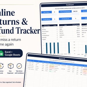 May include: A digital dashboard displays online returns and refund tracking information. The interface includes charts, tables, and the text "Online Returns & Refund Tracker." The image promotes the use of Excel and Google Sheets for tracking deadlines and maximizing refunds.