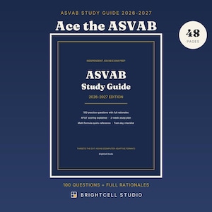 Könnte beinhalten: Ein dunkelblaues ASVAB Study Guide 2026-2027 Buchcover mit dem Titel Ace the ASVAB. Es enthält 48 Seiten, 100 Übungsfragen mit Begründungen, AFQT-Bewertung, einen 2-wöchigen Lernplan, mathematische Formeln und eine Checkliste von Brightcell Studio.