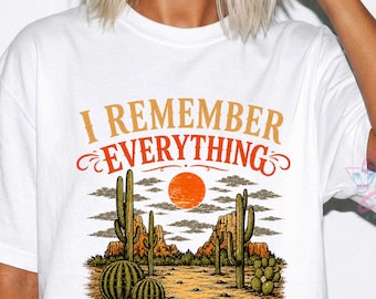 I Remember Everything T-shirt