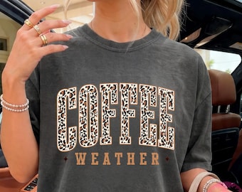 Coffee Weather Shirt