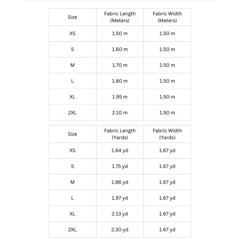 May include: A white sizing chart table displaying fabric length and width measurements in meters and yards for sizes XS through 2XL. The table lists specific values such as 1.50 m, 1.60 m, 1.70 m, 1.80 m, 1.95 m, 2.10 m, 1.64 yd, 1.75 yd, 1.86 yd, 1.97 yd, 2.13 yd, and 2.30 yd.