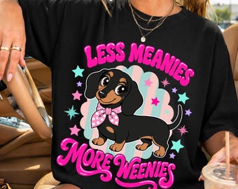Less Meanies More Weenies Dachshund Png, Striped Weenie Dog Png, Funny Dog Png, Sarcastic Dog Png, Preppy Dachshund Png, Wiener Dog PNG
