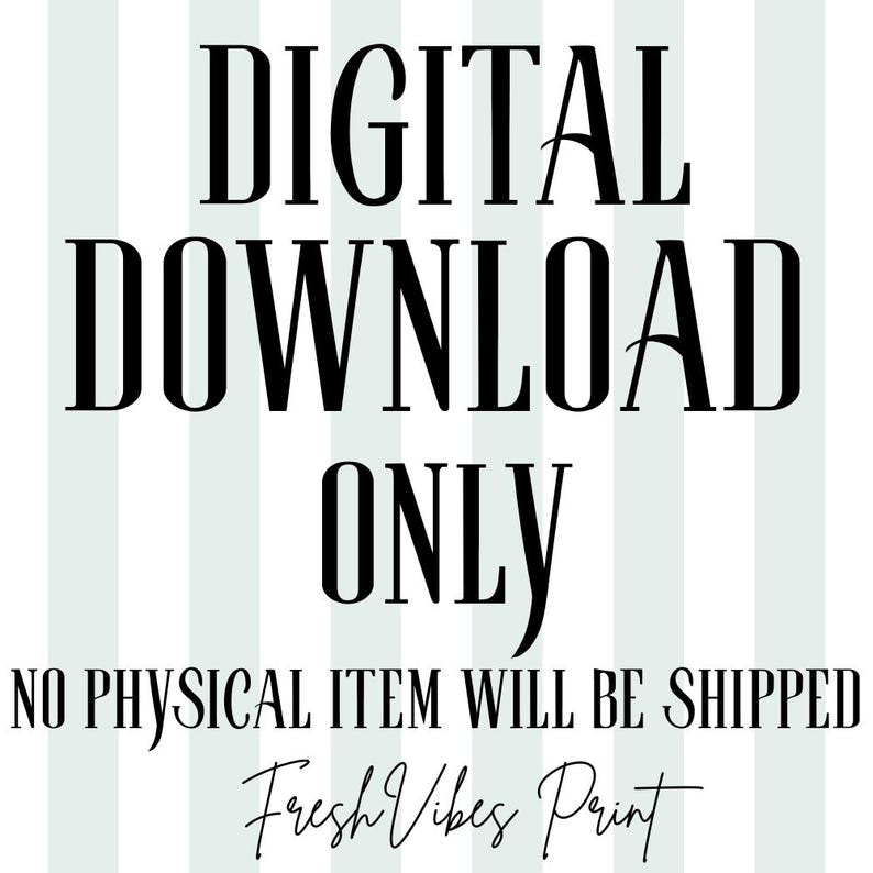 Puede incluir: Gr&aacute;fico de descarga digital con el texto "DIGITAL DOWNLOAD ONLY" en negrita, en negro. Debajo, dice "NO SE ENVIAR&Aacute; NING&Uacute;N ART&Iacute;CULO F&Iacute;SICO". El gr&aacute;fico est&aacute; sobre un fondo a rayas azul claro y blanco, con el logotipo de Fresh Vibes Print.
