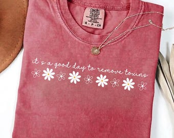 Dialysis Nurse PNG, It’s A Good Day To Remove Toxins, Cute Floral Nephrology Quote, Nurse Week Gift, Renal Team Clipart (Digital Download)