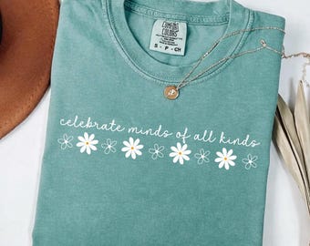 Celebrate Minds Of All Kinds PNG, Neurodiversity Teacher Quote, Floral Inclusion Design, Autism Acceptance SPED Gift (Digital Download)