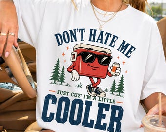 Cooler PNG, Funny Camping Meme, Retro Summer Humor, Campfire Vacation, Outdoors Lover Sublimation (Digital Download)