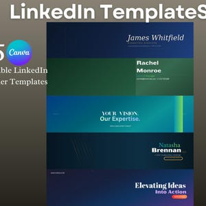 May include: A collection of 15 editable LinkedIn banner templates featuring various gradient backgrounds in blue, green, and dark tones. The designs include placeholder text such as James Whitfield, Rachel Monroe, Your Vision Our Expertise, Natasha Brennan, and Elevating Ideas Into Action.