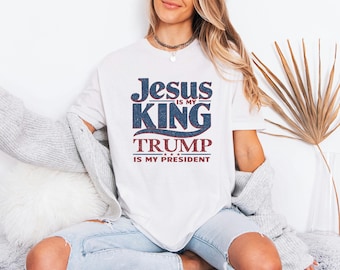 Conservative Christian Apparel, Jesus King Trump Mens Republican Gift, Voting Election 2024 Top, Distressed President Graphic Mens Tshirt