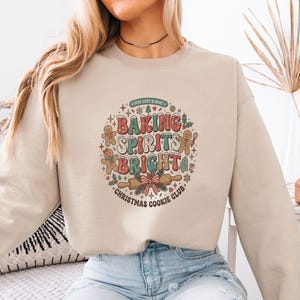Baking Spirits Bright Sweatshirt, Christmas Cookie Club Crewneck, Retro Holiday Baker Pullover, Gingerbread Baking Gift