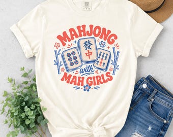 Comfort Colors Mahjong With Mahgirls Tee, Tile Game Shirt, Ladies Club Top
