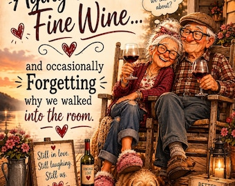 Funny Anniversary Card | Aging Like Fine Wine, Forgetting Couple (Printable)