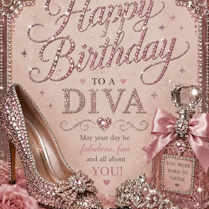 Puede incluir: Tarjeta de cumpleaños rosa con el texto "Happy Birthday to a Diva". La tarjeta presenta un zapato de tacón alto, un frasco de perfume, una tiara y una caja, todos adornados con cristales brillantes. También hay una rosa.