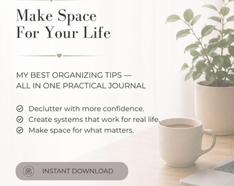 Haz espacio para tu vida / Diario de organización y orden del hogar / 10 consejos de organizadores profesionales / Cuaderno de trabajo imprimible en PDF