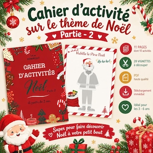 Op de afbeelding: Een kerstactiviteitenboek getiteld Cahier d'activités sur le thème de Noël Partie 2, met een rode kaft met peperkoekmannetjes en zuurstokken, naast een pagina met een illustratie van de Kerstman en de tekst Habille le Père Noël.