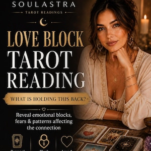 May include: An advertisement for Soulastra Tarot Readings. The image features a woman with dark hair and a cream-colored top, with the text "LOVE BLOCK TAROT READING" in large white letters. The ad promises to reveal emotional blocks and patterns affecting connections.