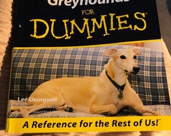 Retired Racing Greyhounds for Dummies - autographed