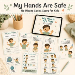 Op de afbeelding: Een educatieve set voor sociale verhalen getiteld My Hands Are Safe, met een tablet waarop de omslag staat, diverse bedrukte kaarten met illustraties van een kind, genummerde stappen voor emotionele regulatie en teksten om veilig gedrag te leren.