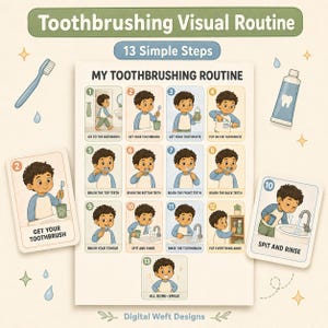 May include: A visual routine chart titled My Toothbrushing Routine with 13 numbered steps showing a child performing dental hygiene tasks. The chart includes illustrations of brushing teeth, rinsing, and putting items away, accompanied by two individual cards.