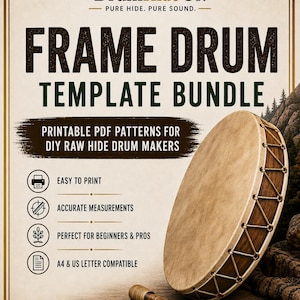 May include: A promotional image for a frame drum template bundle. The image features a frame drum, a feather, and text that reads "FRAME DRUM TEMPLATE BUNDLE" and "PRINTABLE PDF PATTERNS FOR DIY RAW HIDE DRUM MAKERS". The drum is tan with brown accents.